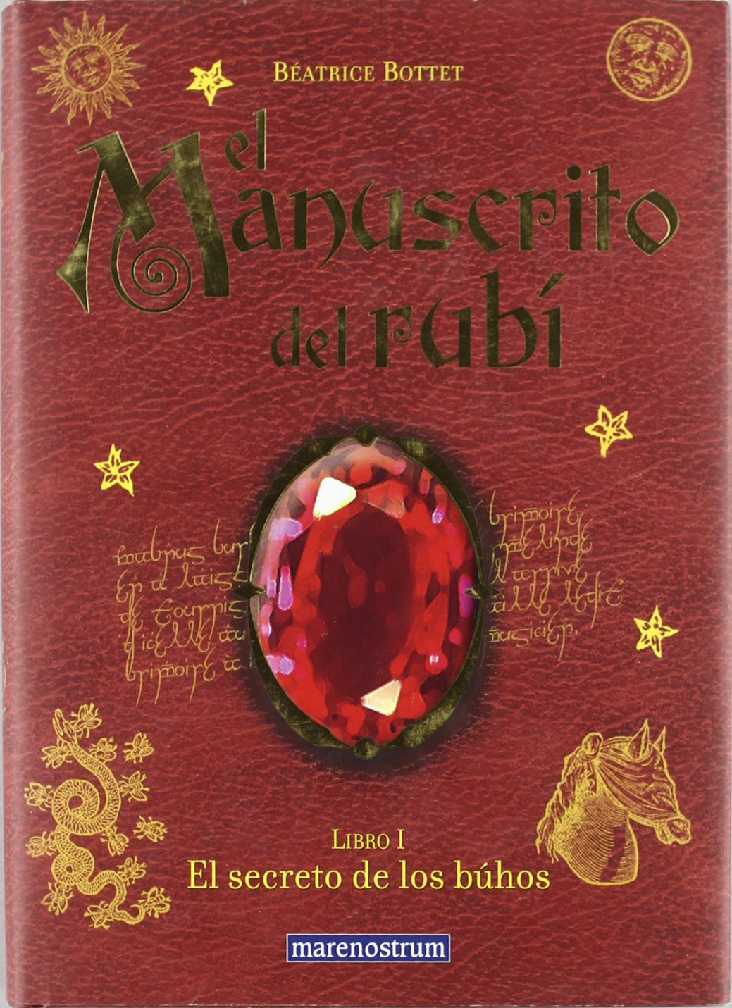 MANUSCRITO DEL RUBI LIBRO I SECRETO DE LOS BUHOS (MARENOSTRUM JUVENIL)