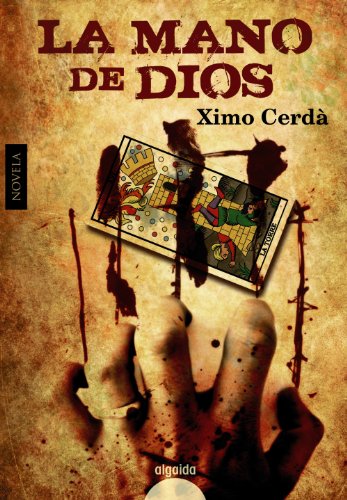 La mano de Dios (ALGAIDA LITERARIA - ALGAIDA NARRATIVA)