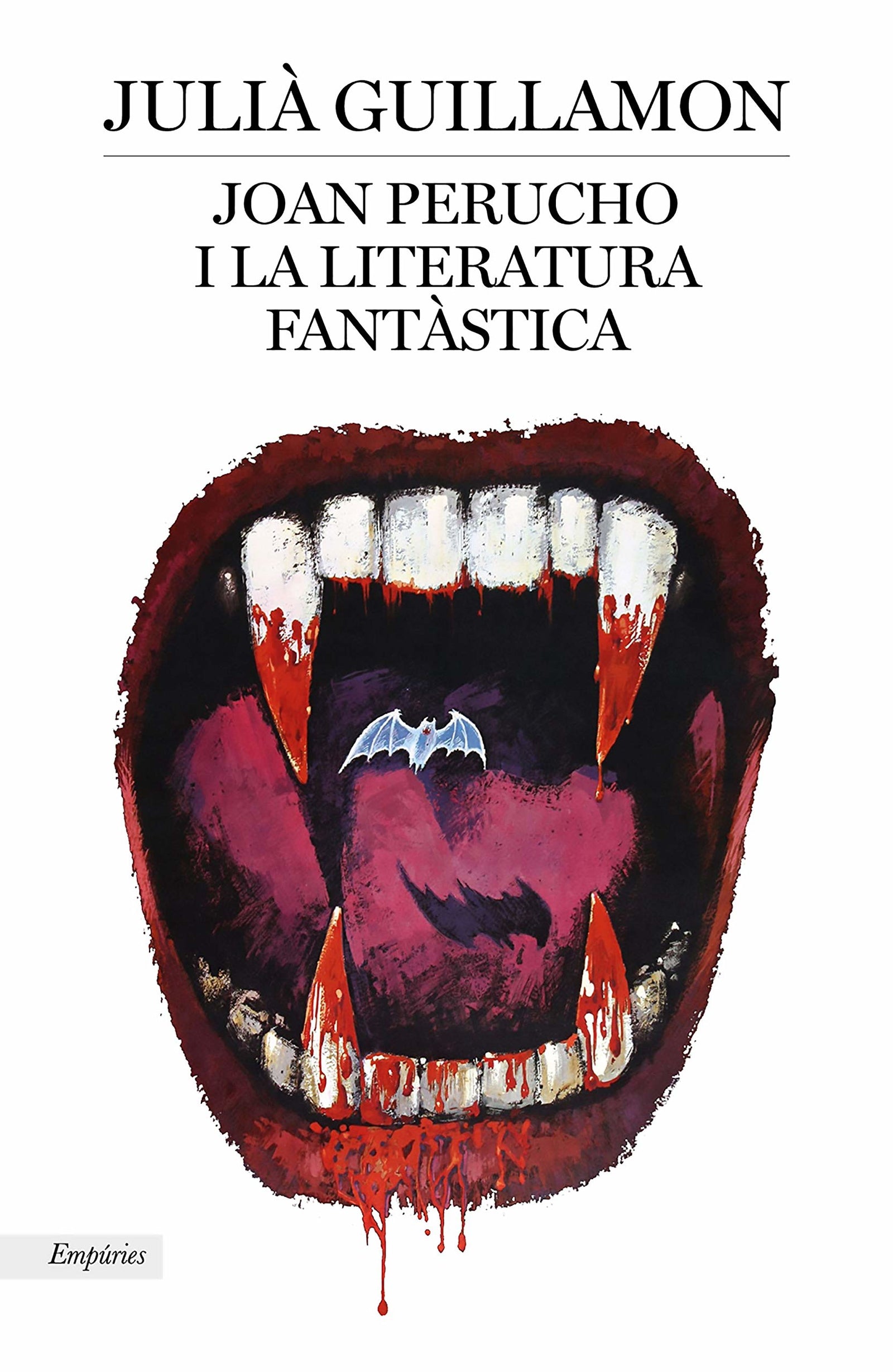 Joan Perucho i la literatura fantàstica (BIBLIOTECA UNIVERSAL EMPURIES)