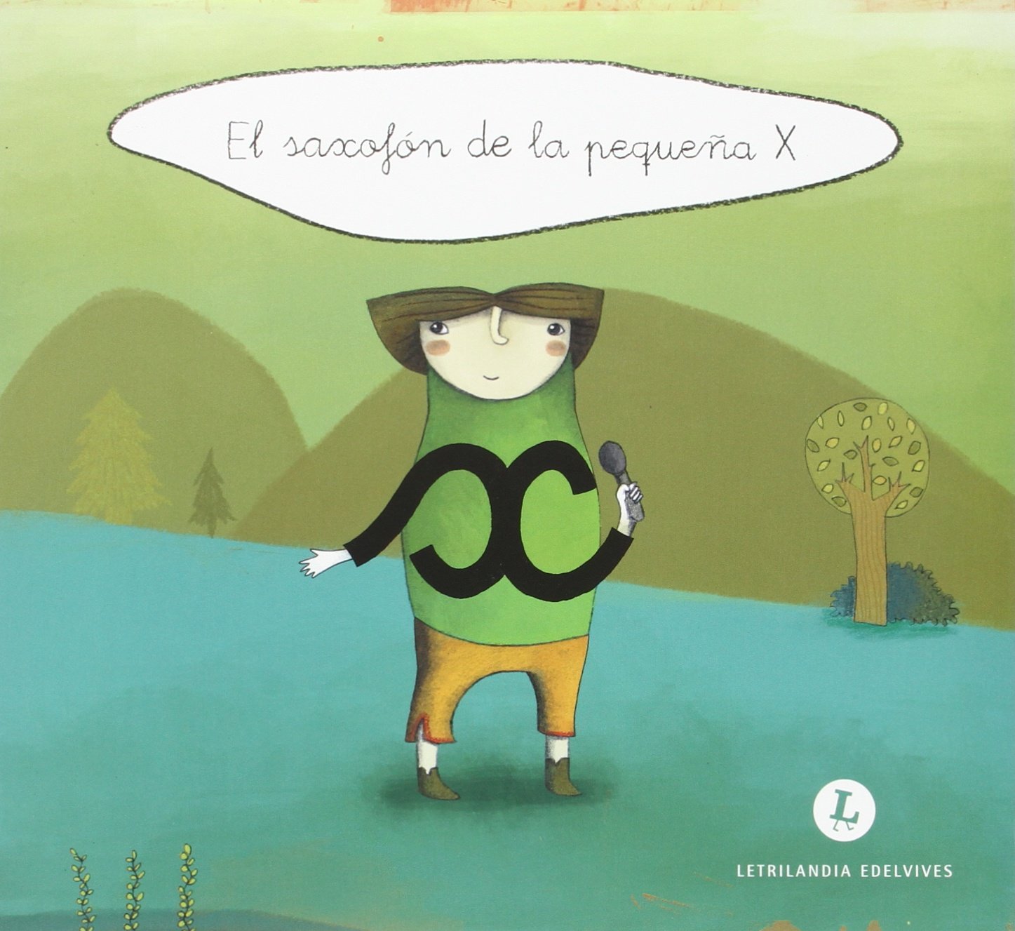 Letra a Letra Letrilandia (El saxofón de la pequeña X - 9788426390226