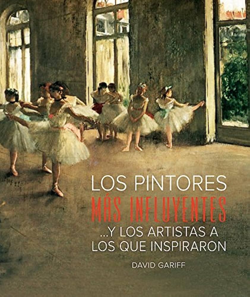 Los pintores más influyentes: ...y los artistas a los que inspiraron (ELECTA ARTE)