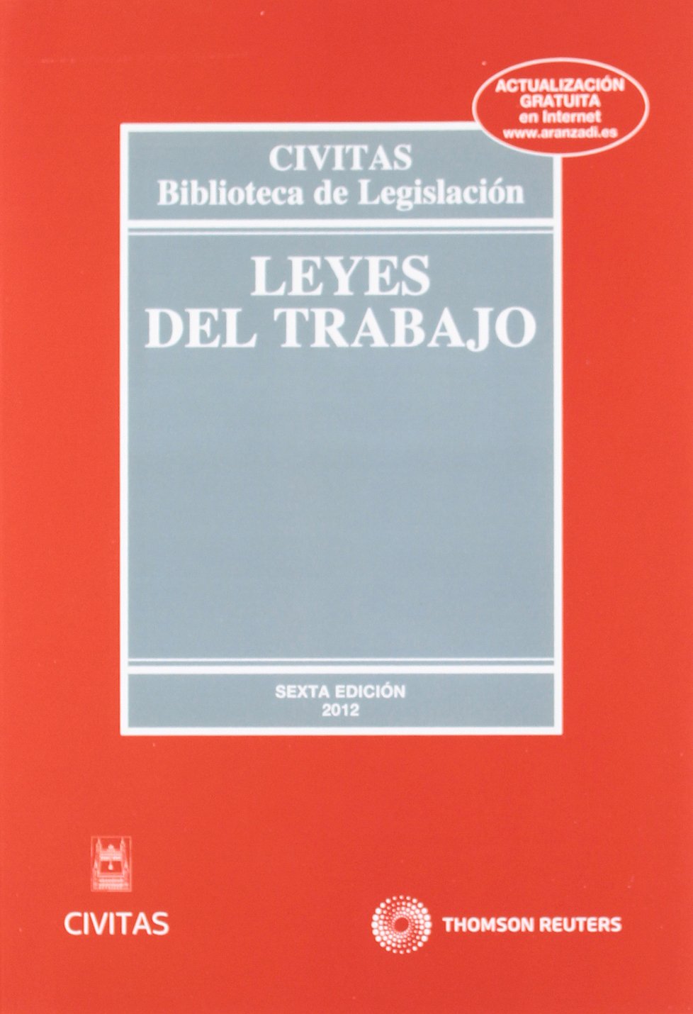 Leyes del Trabajo: 58 (Biblioteca de Legislación)