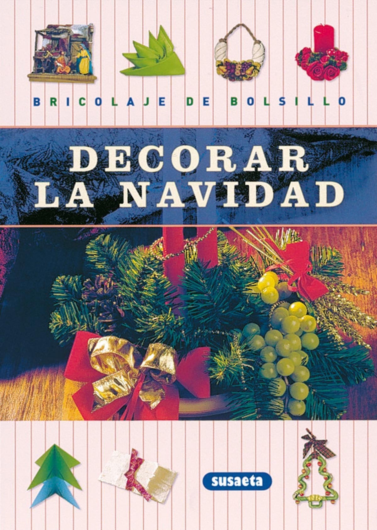Decorar la navidad (Bricolaje De Bolsillo)