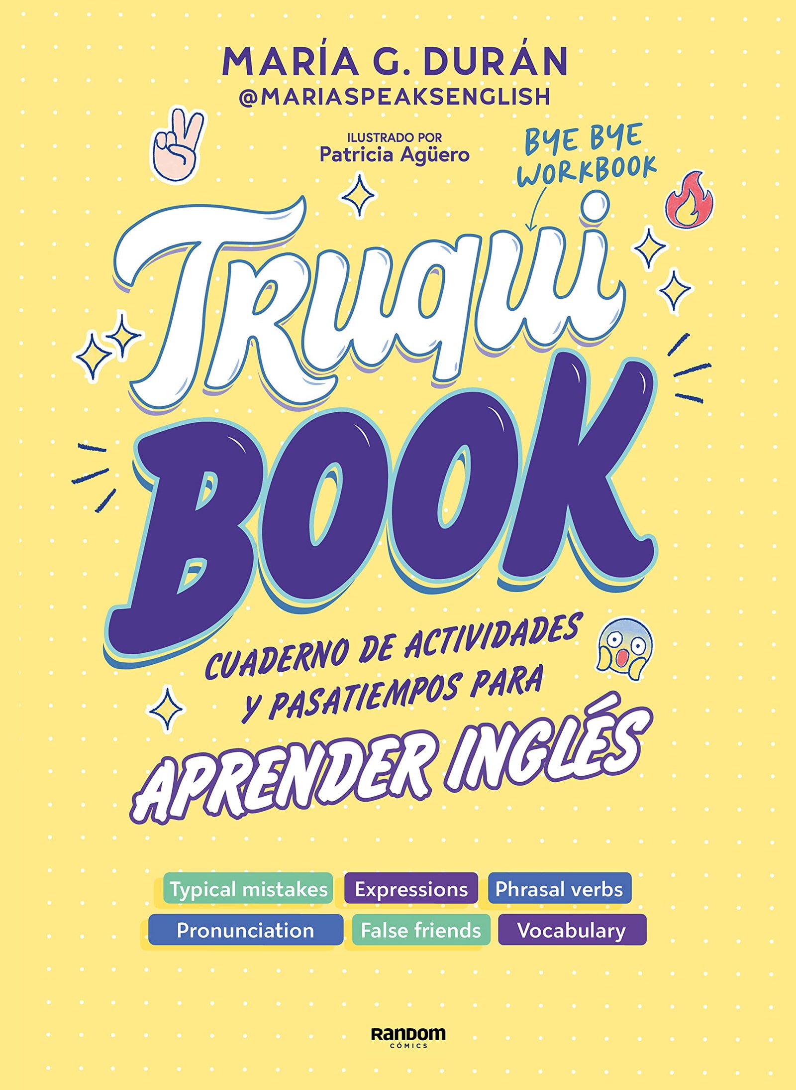 Truquibook: Cuaderno de actividades y pasatiempos para aprender inglés (phrasal verbs, false friends, expressions, crosswords and much more!) (Idiomas)