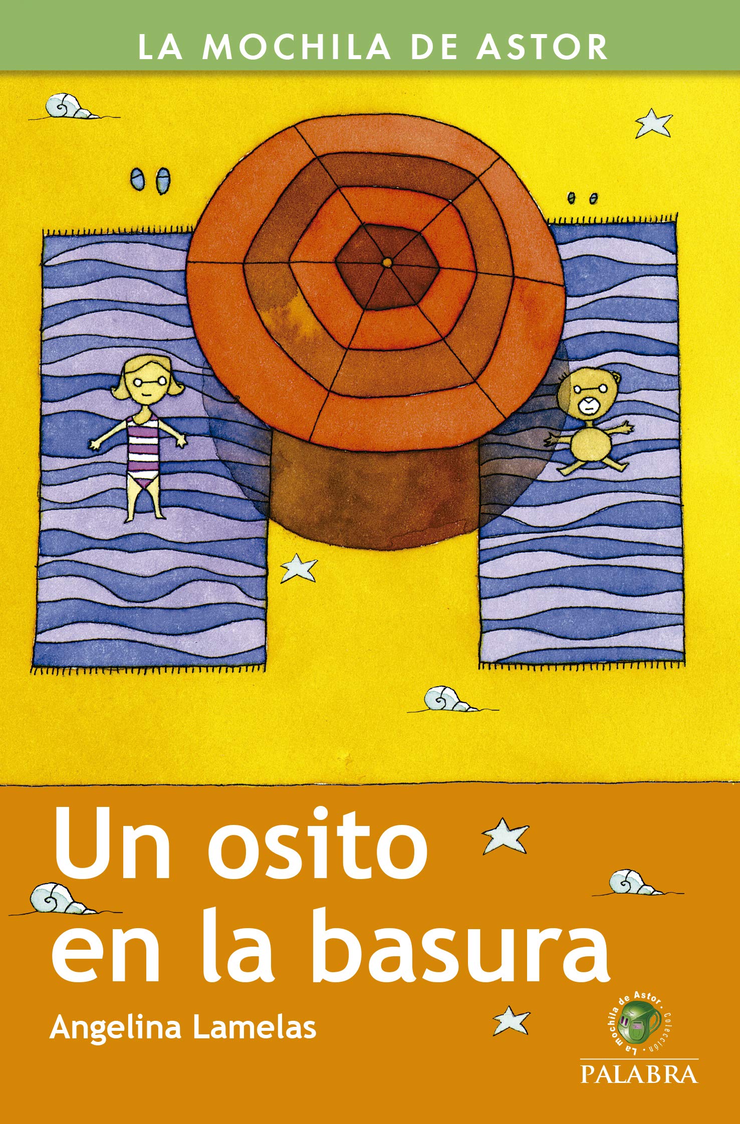 Un Osito En La Basura (La Mochila de Astor)