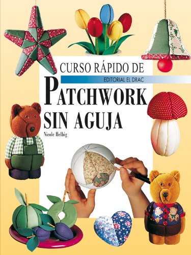 Curso rápido de patchwork sin aguja (CURSO RAPIDO)