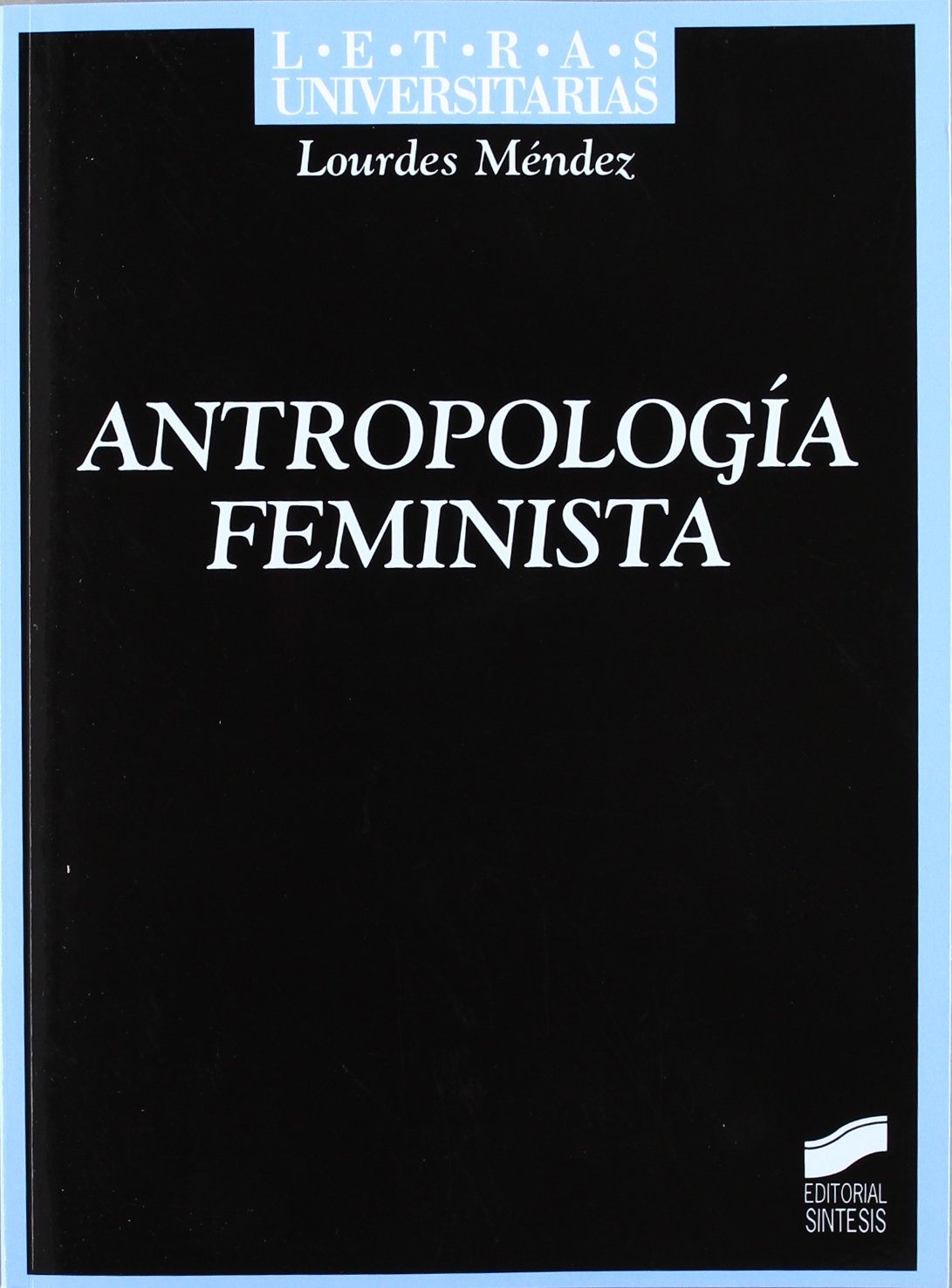 Antropología feminista: 38 (Letras universitarias)