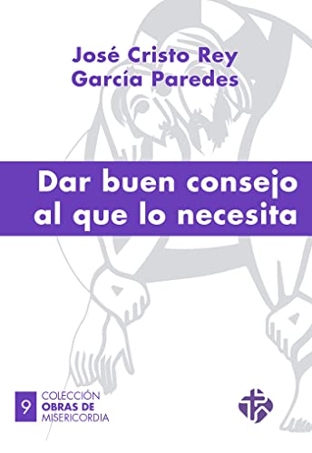 Dar buen consejo al que lo necesita (Obras de Misericordia)