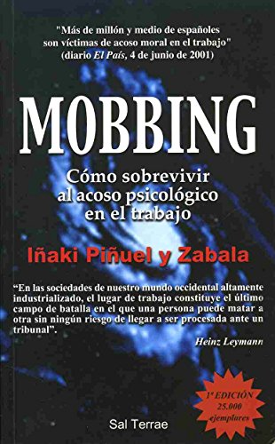 Mobbing. Como sobrevivir Al Acoso Psicologico En El Trabajo: Cómo sobrevivir al acoso psicológico en el trabajo: 67 (Proyecto)