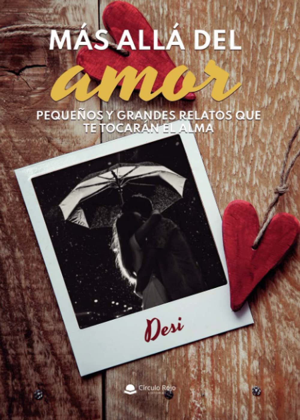 Más allá del amor. Pequeños y grandes relatos que te tocarán el alma (SIN COLECCION)