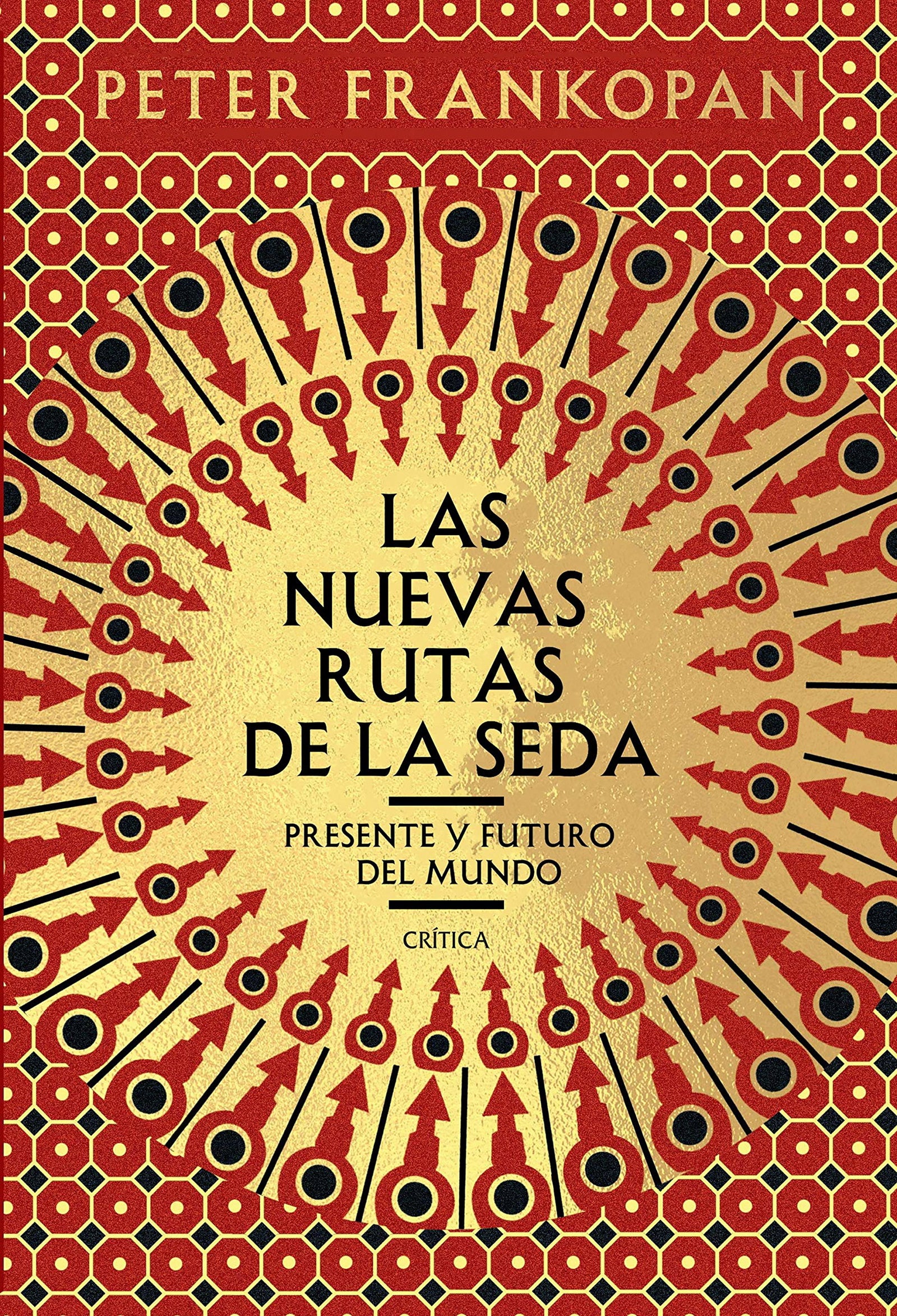 Las nuevas rutas de la seda: Presente y futuro del mundo (Serie Mayor)