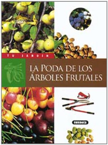 Poda de árboles frutales (Tu Jardín)