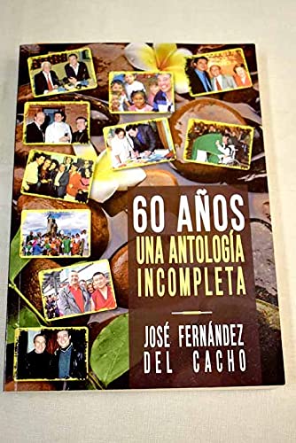 60 años: una antología incompleta