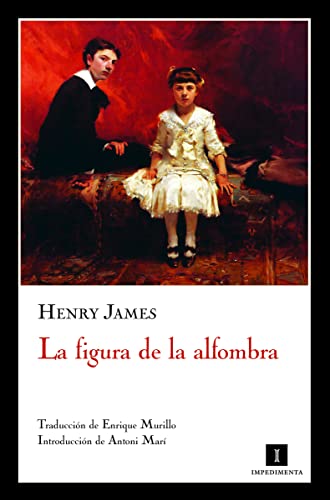 Figura De La Alfombra,La: 16 (Impedimenta)