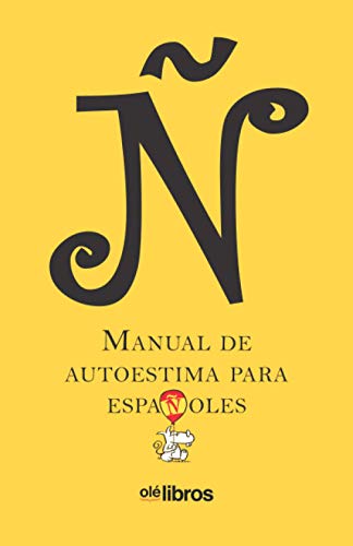 Ñ. Manual de autoestima para Españoles (FONDO)