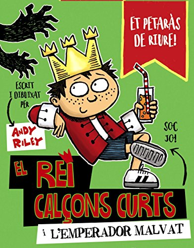 El rei Calçons Curts i l'emperador malvat (Catalá - A PARTIR DE 6 ANYS - PERSONATGES I SÈRIES - El rei Calçons Curts)