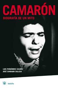 Camaron-bolsillo: Biografia de un mito: 005 (NO FICCIÓN)