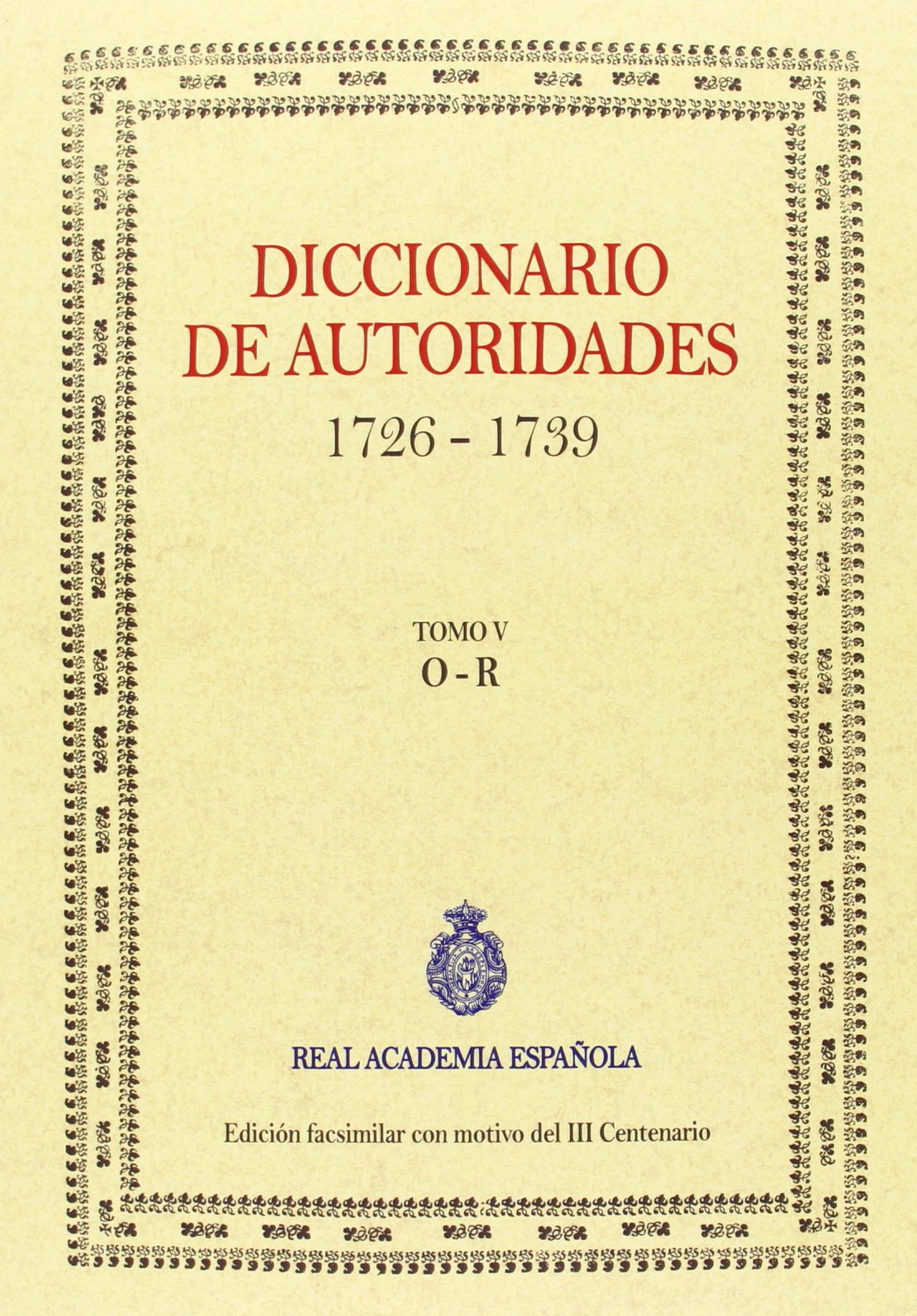 Diccionario De Autoridades - Volumen V (FASCIMILES DE LA RAE)