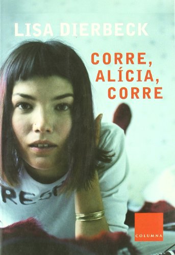 Corre, Alícia, corre (Clàssica)