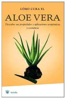 Como cura el aloe vera