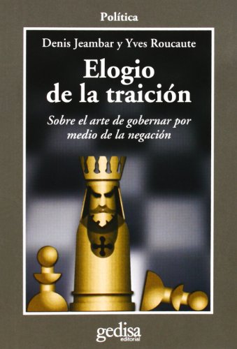 Elogio De La Traición (SIN COLECCION)