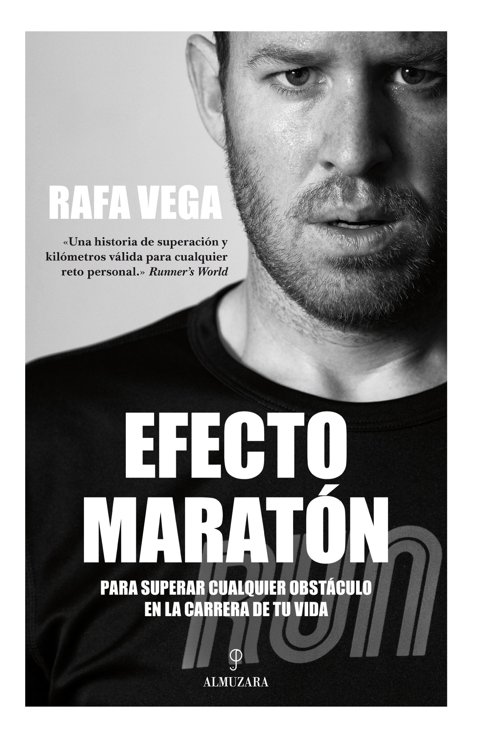 Efecto maratón: Para superar cualquier obstáculo en la carrera de tu vida (Biblioteca de desarrollo personal)