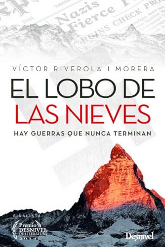 El lobo de las nieves. Hay guerras que nunca terminan (SIN COLECCION)