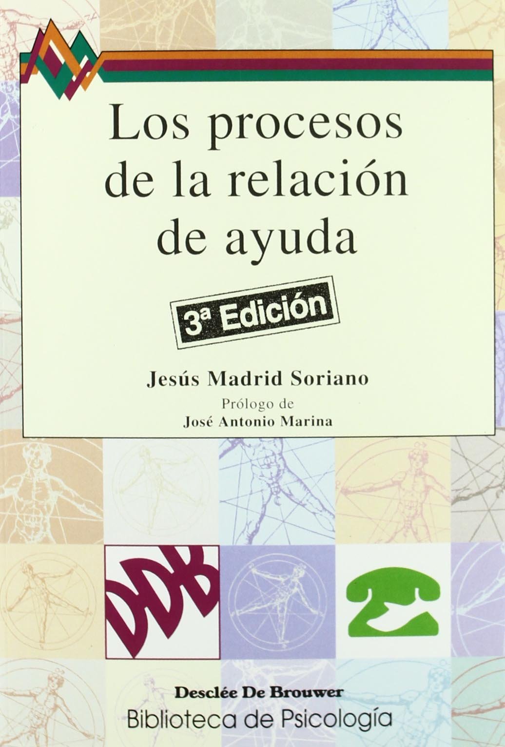 Los procesos de la relación de ayuda (Biblioteca de Psicología)