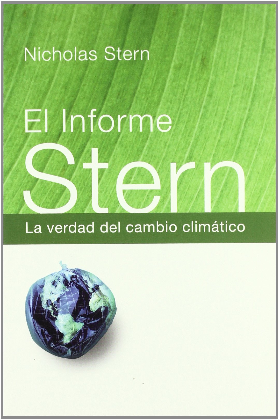 El informe Stern : la verdad sobre el cambio climático (Historia Contemporanea/ Contemporary History)
