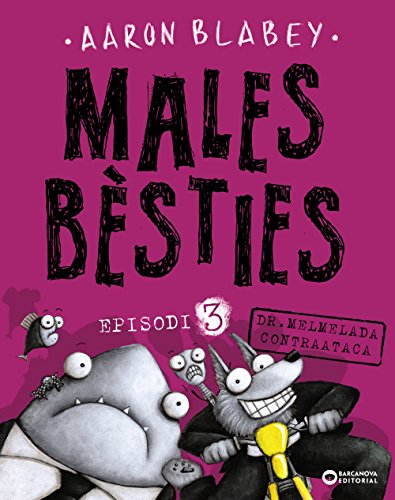Males bèsties. Episodi 3 (DIVERSOS)