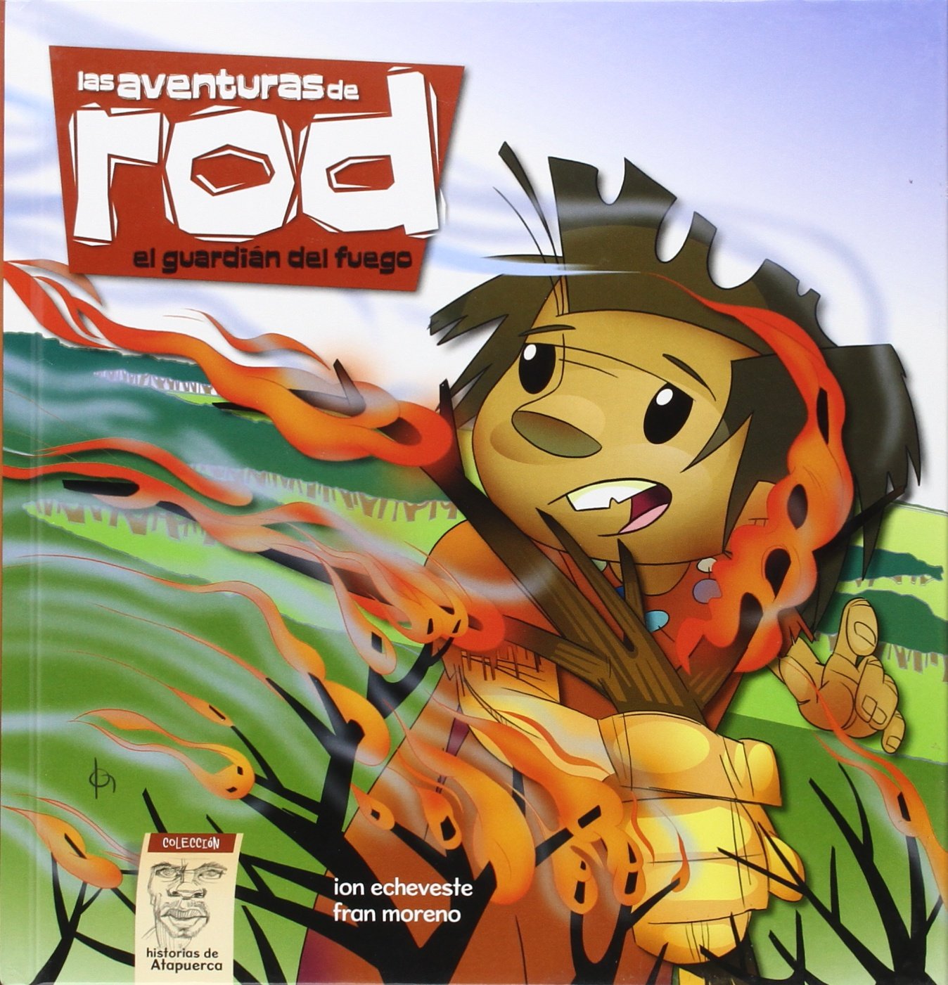 El Guardian del Fuego (Las Aventuras de Rod en Atapuerca)