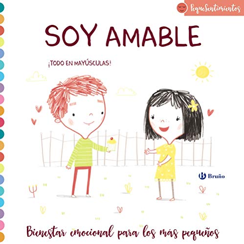 PequeSentimientos. Soy amable (Castellano - A PARTIR DE 0 AÑOS - PROYECTO DE 0 A 3 AÑOS - Libros emocionales)