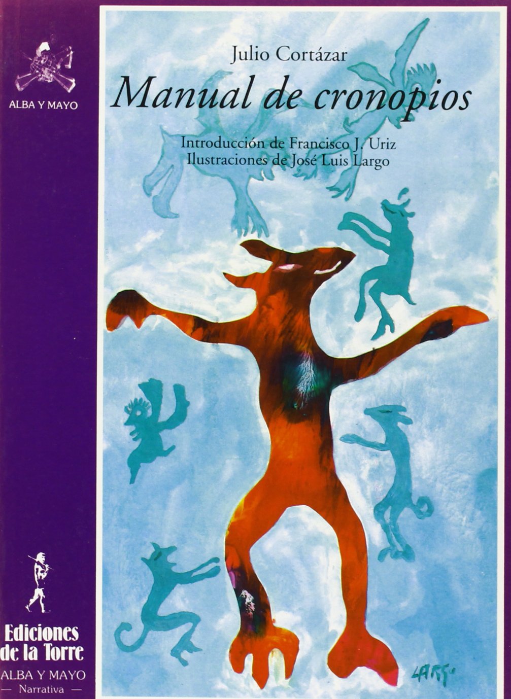 Manual de cronopios: 6 (Alba y mayo, narrativa)