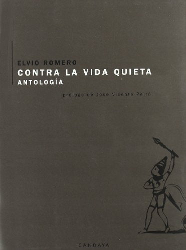 Contra La Vida Quieta Antologia + (POESIA)