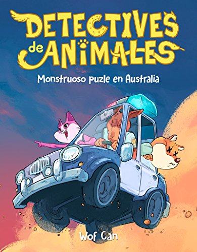 Detective de animales 1. Misterioso puzle en Australia: Monstruoso puzle en Australia (Detectives de animales)