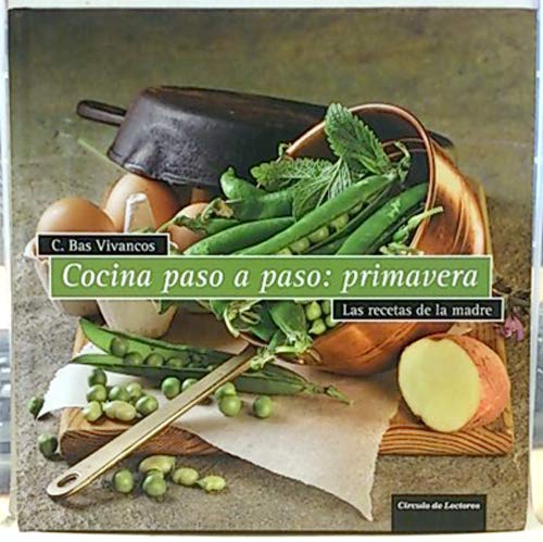 Cocina Paso A Paso. Primavera