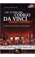 Las Claves Del Codigo Da Vinci / The Keys to the Da Vinci Code: La Estirpe Secreta De Jesus Y Otros Misterios / The Secret Lineage of Jesus and Other ... (Investigacion Abierta / Open Investigation)