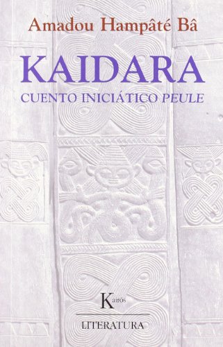 Kaidara: Cuento iniciático peule (Literatura)
