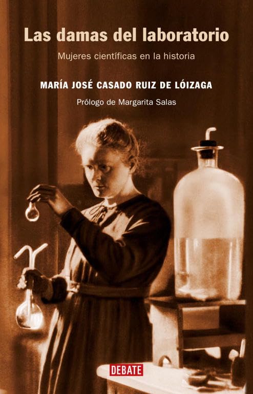 Las damas del laboratorio: Mujeres científicas en la historia (Ciencia y Tecnología)