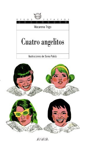 Cuatro angelitos (Libros Para Jóvenes - Otros Espacios)