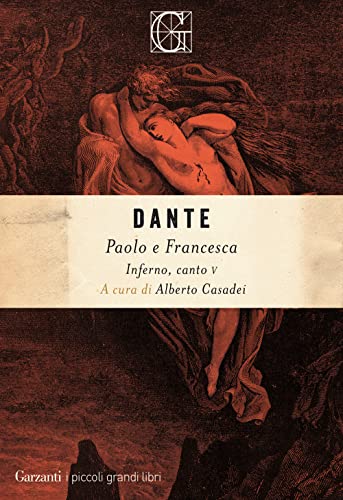 Paolo e Francesca. Inferno, canto V (I piccoli grandi libri)