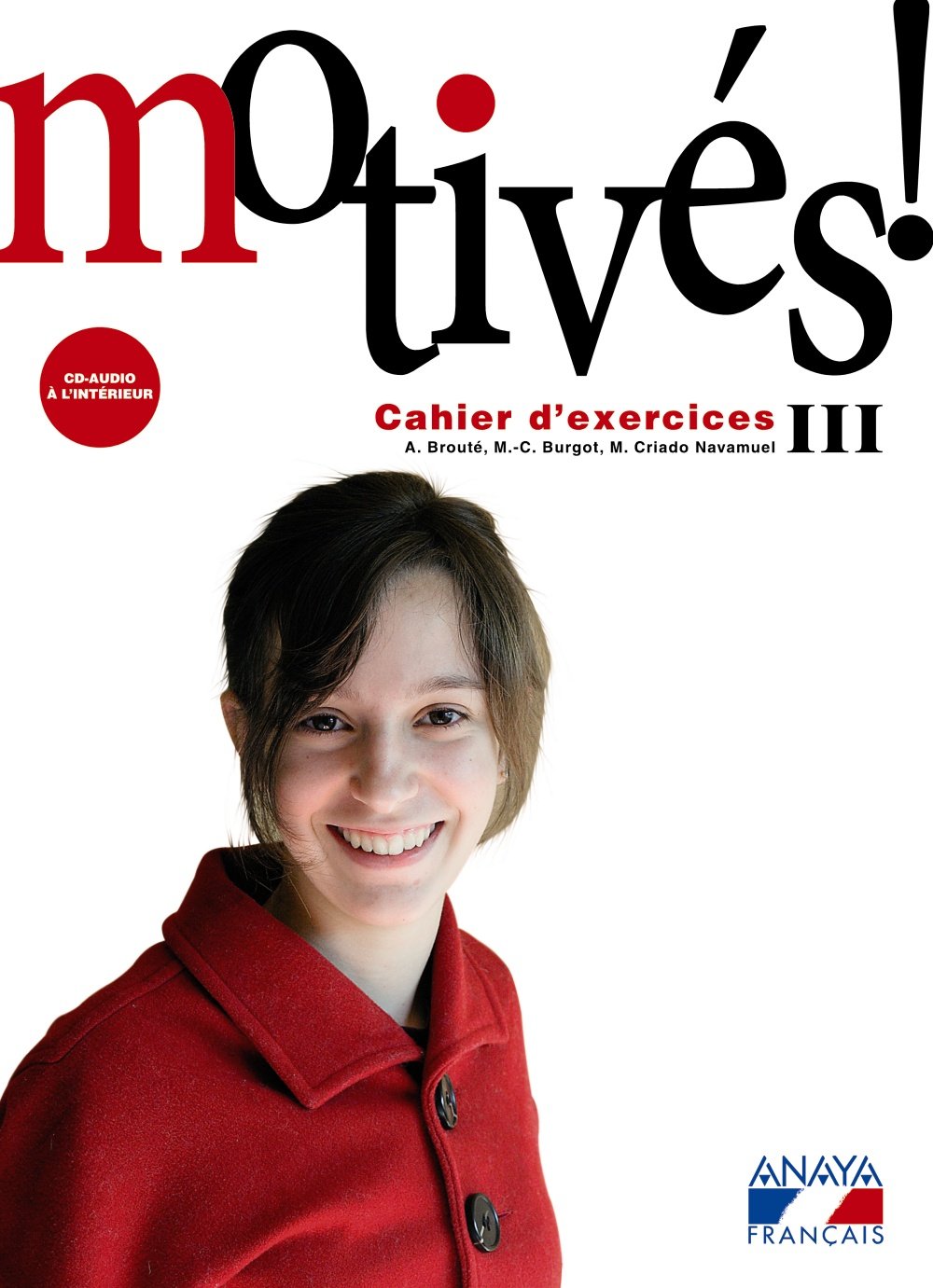 Motivés! III. Cahier d'exercices et Portfolio. (Anaya Français) - 9788466787260