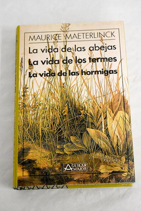 Vida de las abejas, termes y hormigas