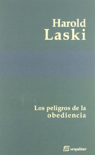Los Peligros De La Obediencia (CLASICOS)
