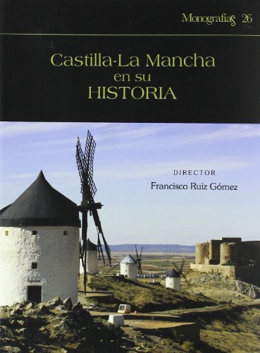 Castilla-La Mancha en su historia