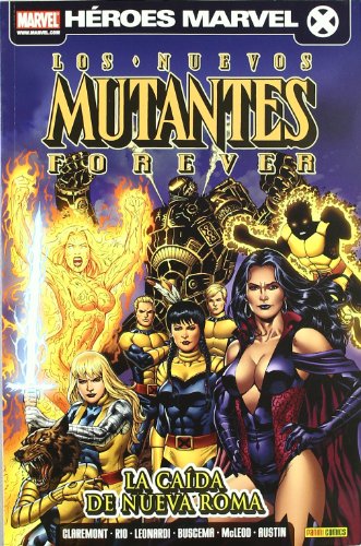 Los Nuevos Mutantes Forever: La caída de Nueva Roma