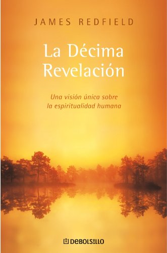 DECIMA REVELACION,LA-DEBOLSILLO (SIN COLECCION)