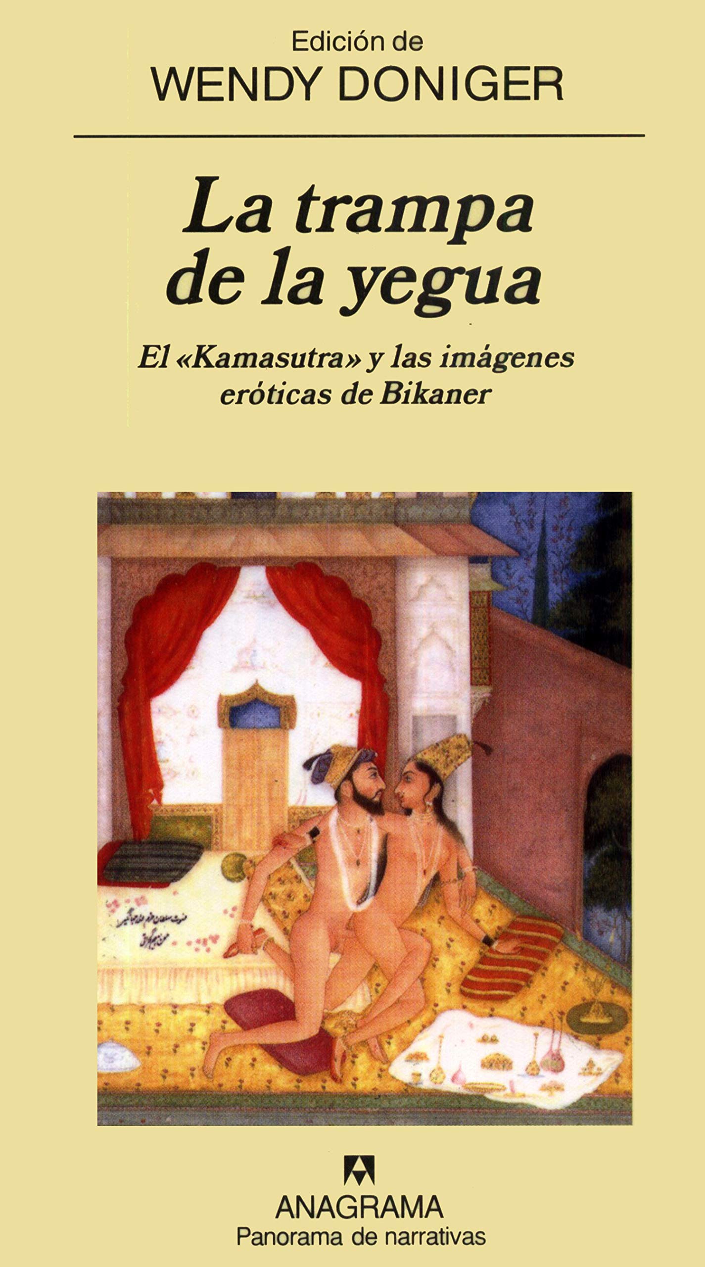 La trampa de la yegua: El Kamasutra y las imágenes eróticas de Bikaner: 572 (Panorama de narrativas)