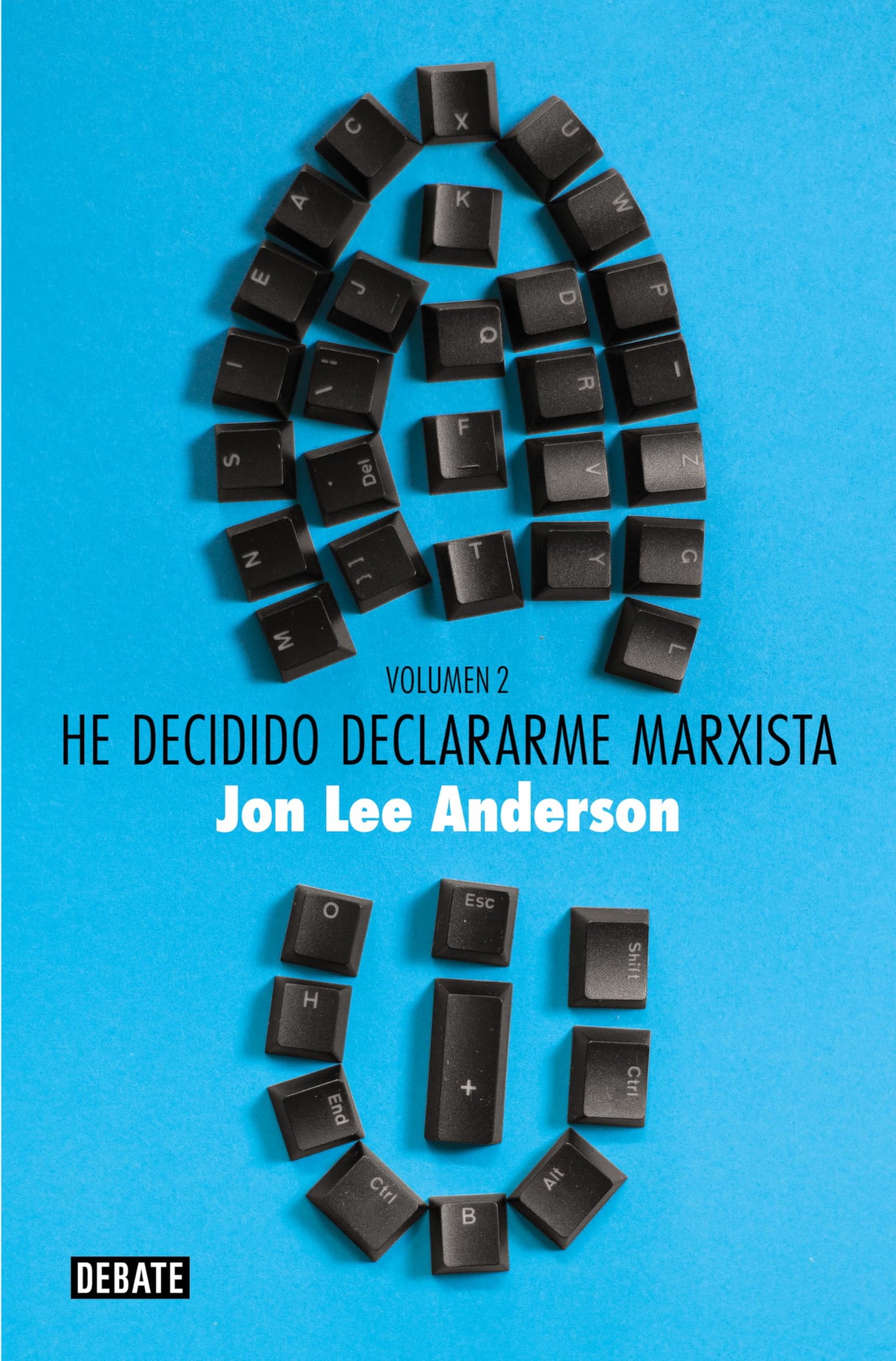 He decidido declararme marxista (volumen 2): Algunos perfiles. El hombre y la naturaleza (Crónica y Periodismo)