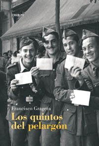 Los quintos del pelargón (Memoria)